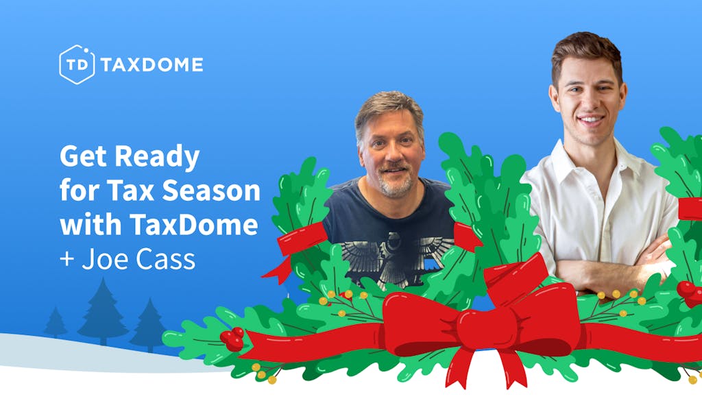 Get Ready for Tax Season with TaxDome + Joe Cass Webinar & Q&A
