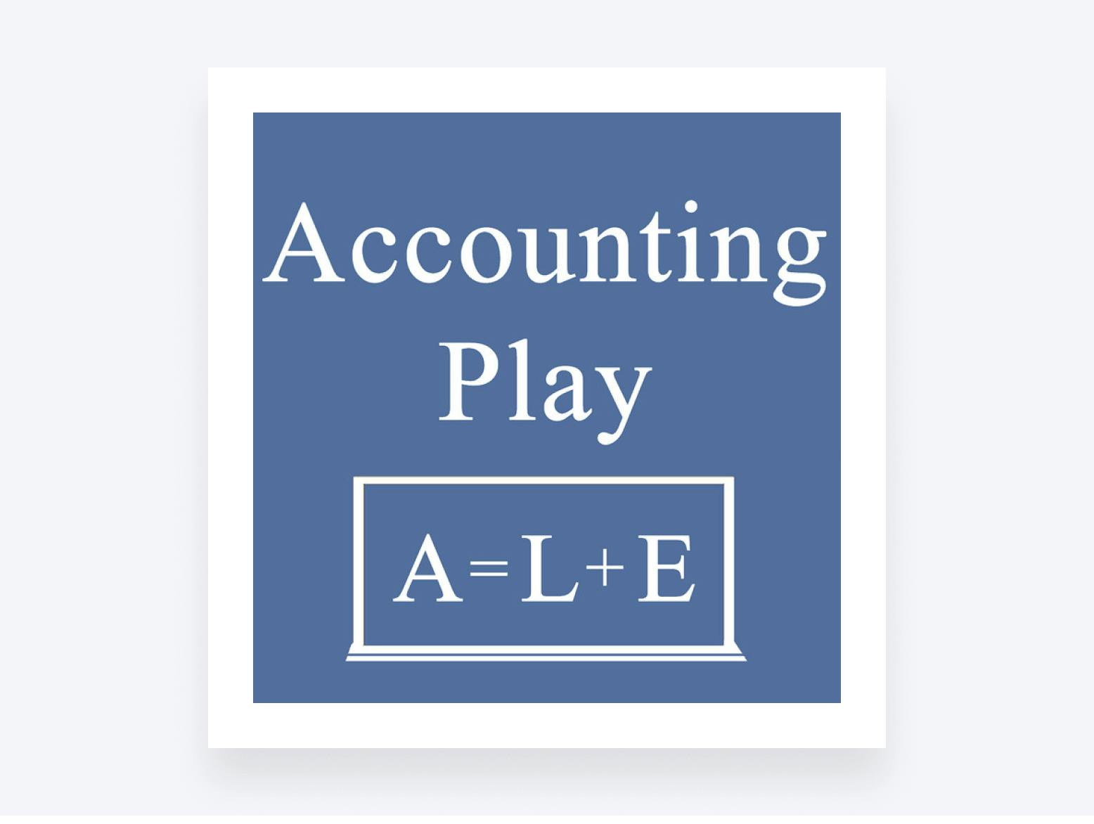 Accounting Play Podcast: Learn Accounting