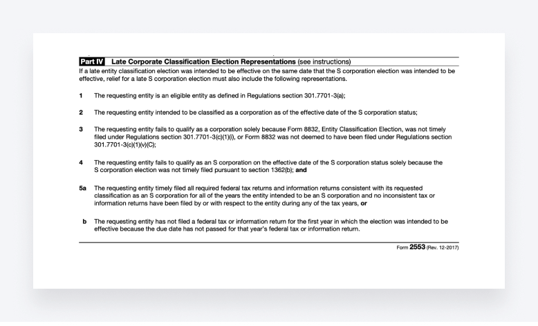 Form 2553 Part IV: Late Corporation Classification Election Representations.