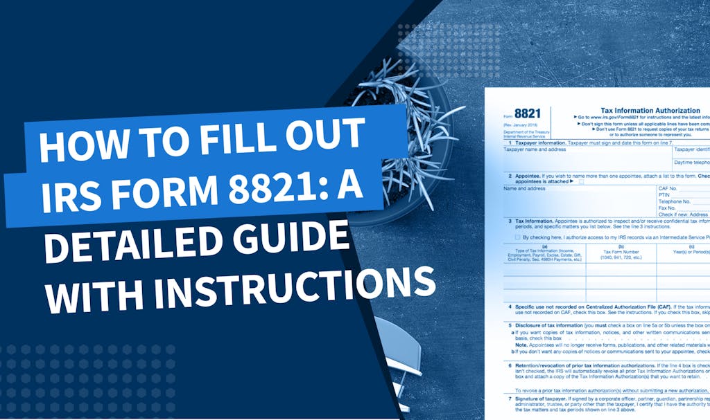 How to fill out IRS Form 8821: a detailed guide with instructions - Banner