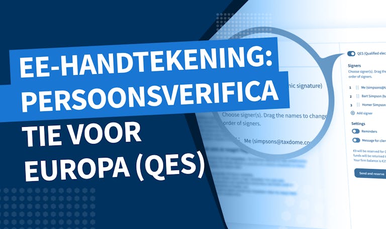 Introductie van geavanceerde elektronische handtekeningen (AdES) en gekwalificeerde elektronische handtekeningen (QES) in TaxDome