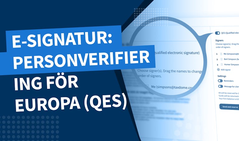 Vi introducerar avancerade elektroniska signaturer (AdES (BankID)) och kvalificerade elektroniska signaturer (QES) i TaxDome