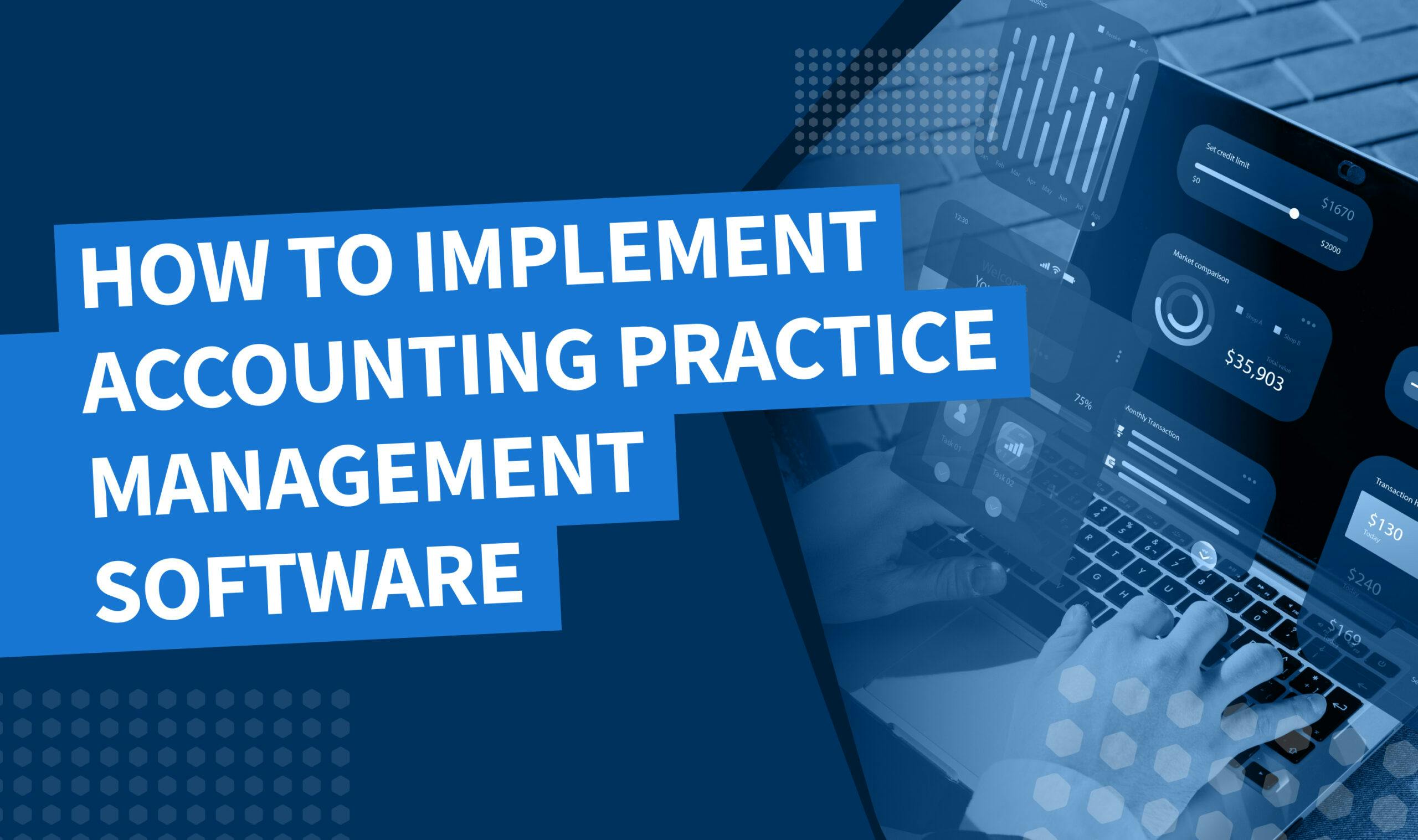 How to implement accounting practice management software
