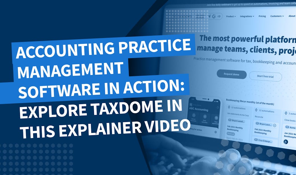 Accounting practice management software in action: explore TaxDome in this explainer video