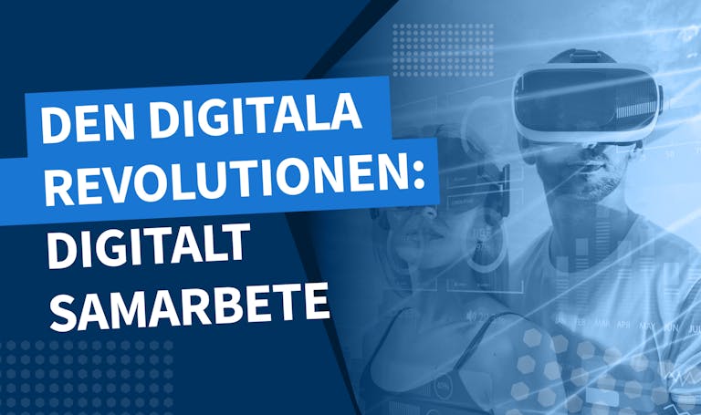 Den digitala revolutionen: Digitalt samarbete