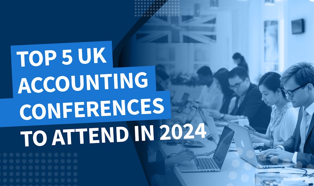 Top 5 UK accounting conferences to attend in 2024 - Banner