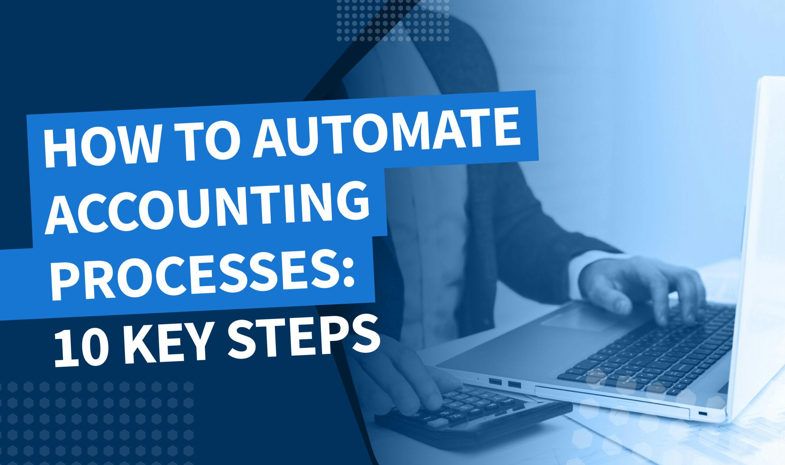 How to automate accounting processes: 10 key steps - Banner