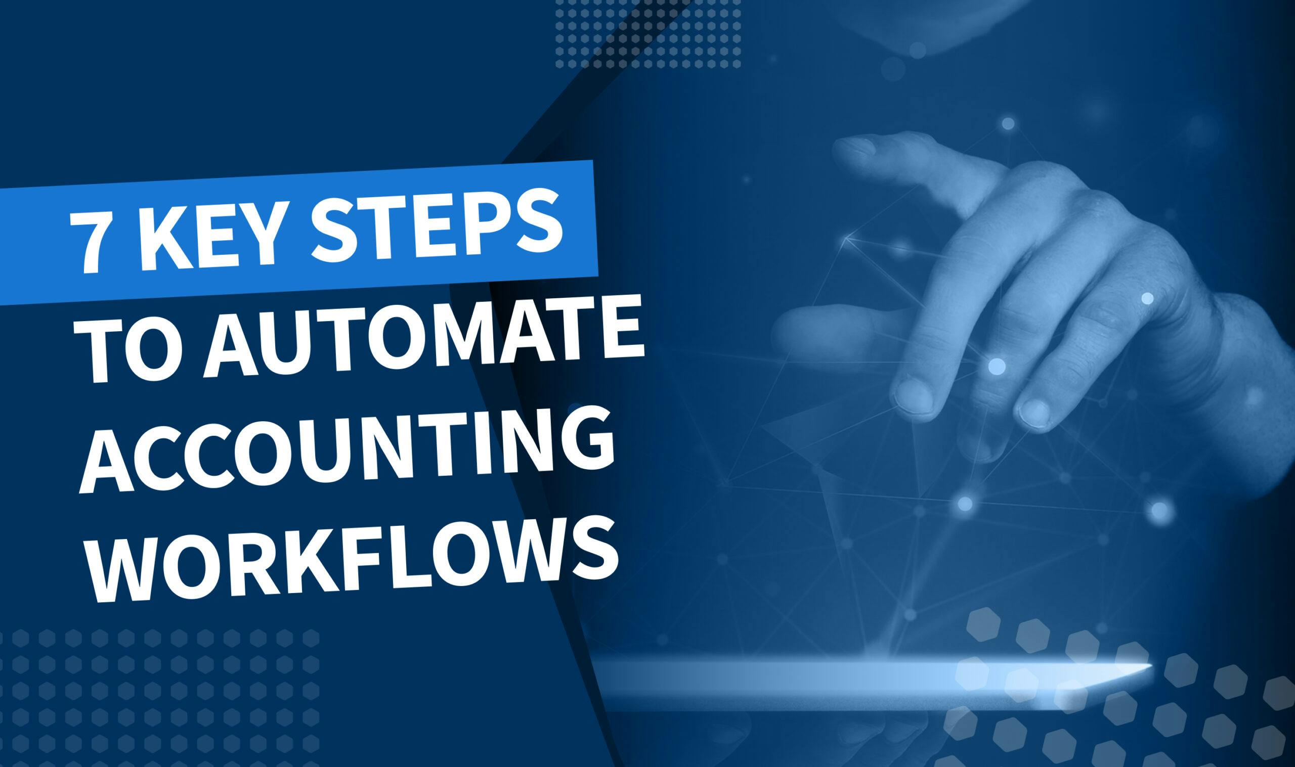 7 key steps to automate accounting workflow - Banner