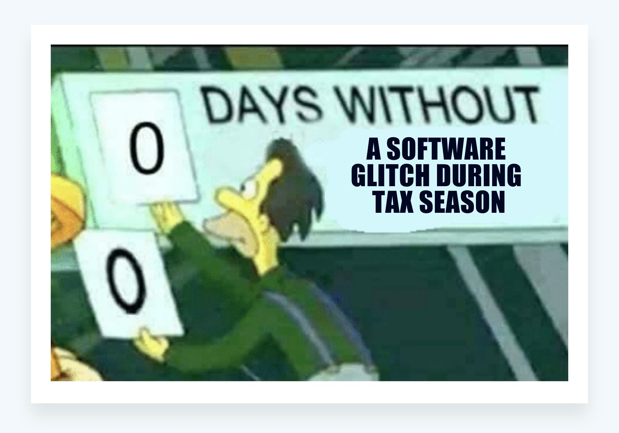 Tax memes - software glitch during tax season