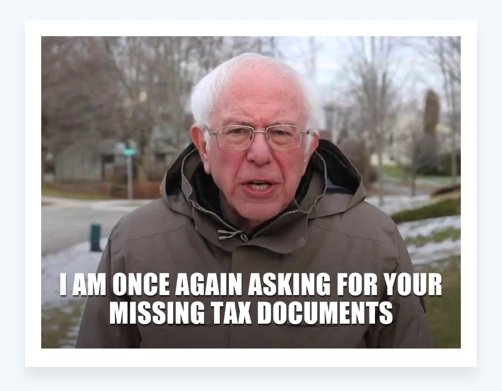 Tax memes - asking for missing tax documents