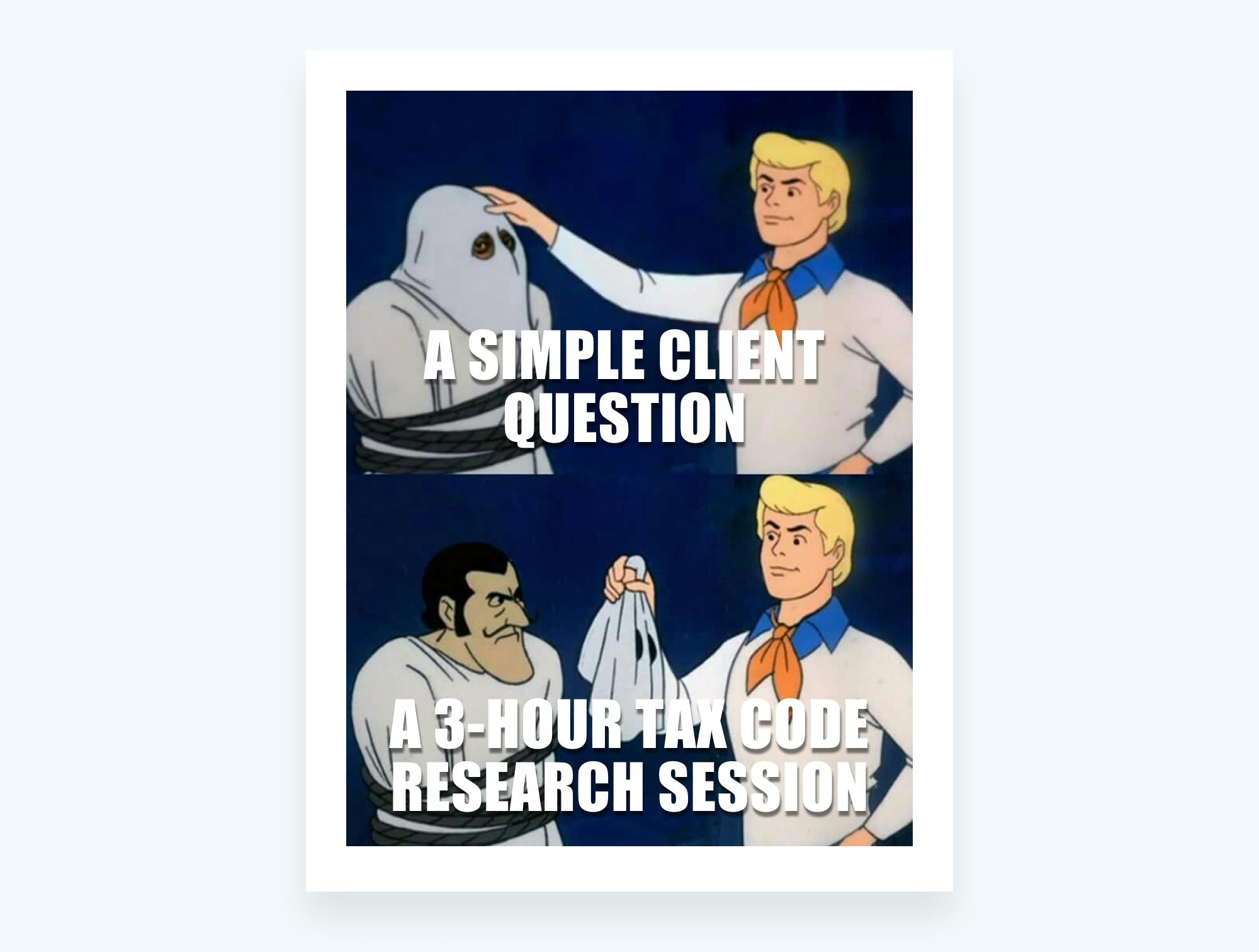 Tax memes - simple client question turns complex