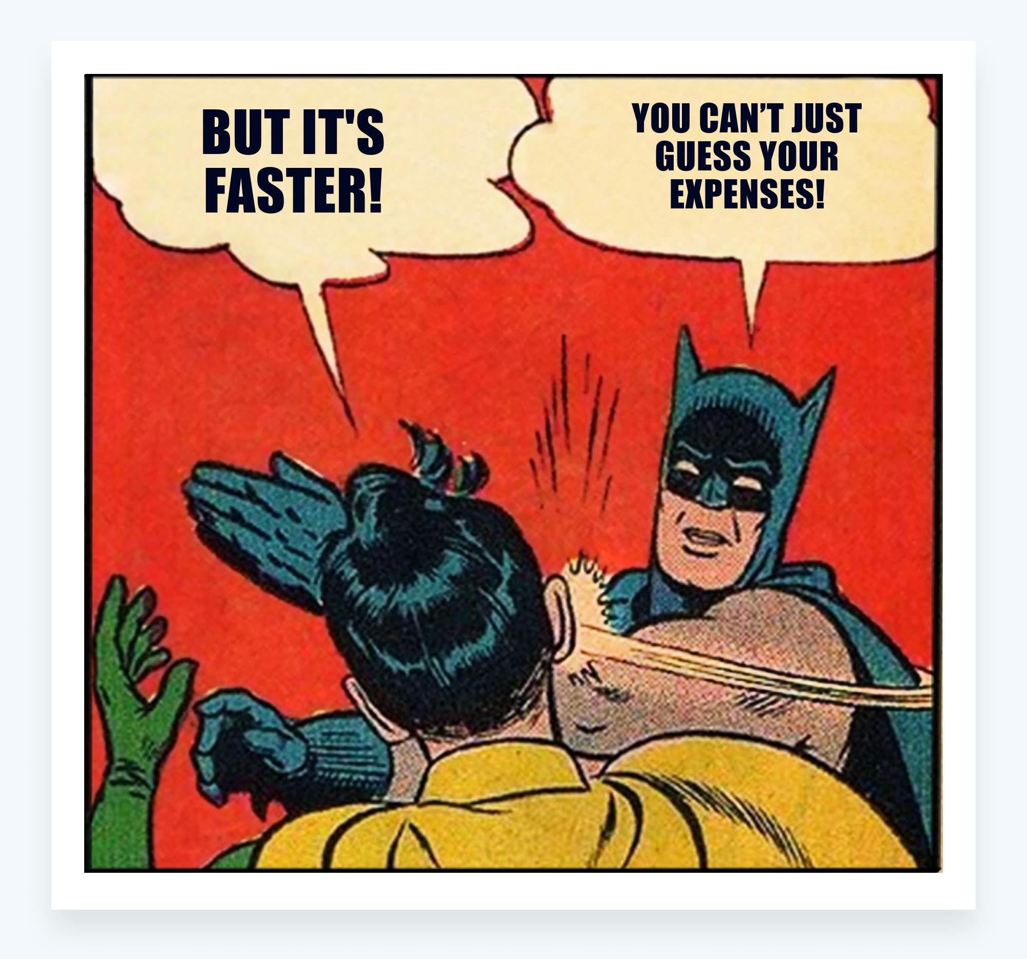 Tax memes - guessing expenses is faster than finding receipts