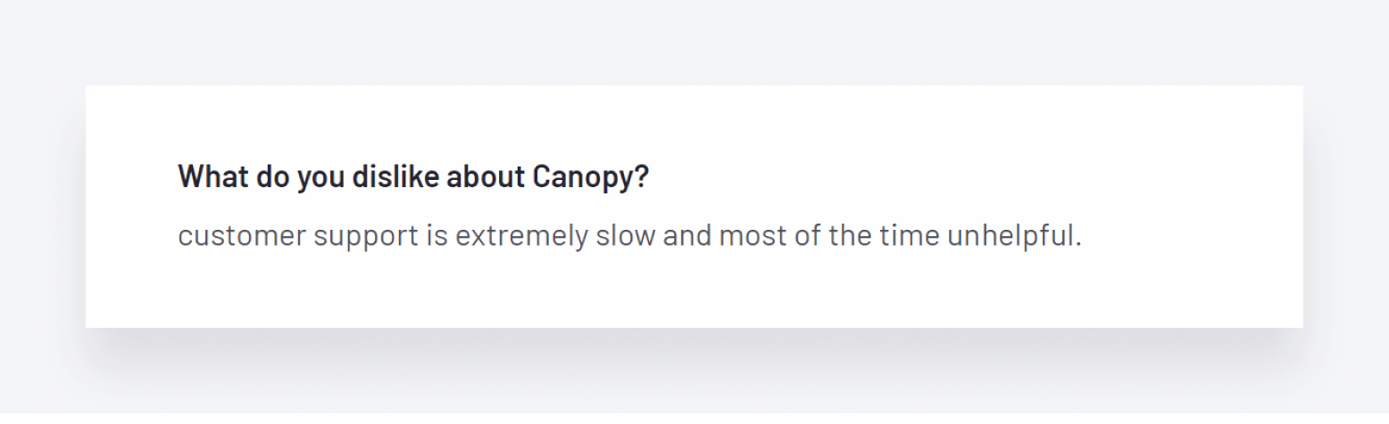 A user review of Canopy that criticizes the platform's customer support.