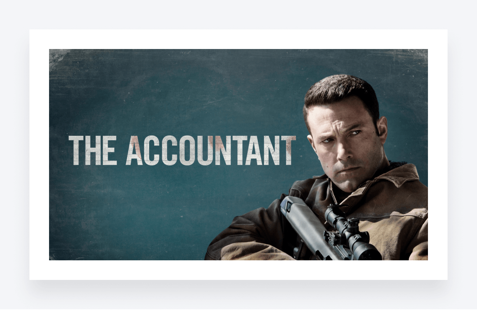 Ben Affleck starring in the Accountant.