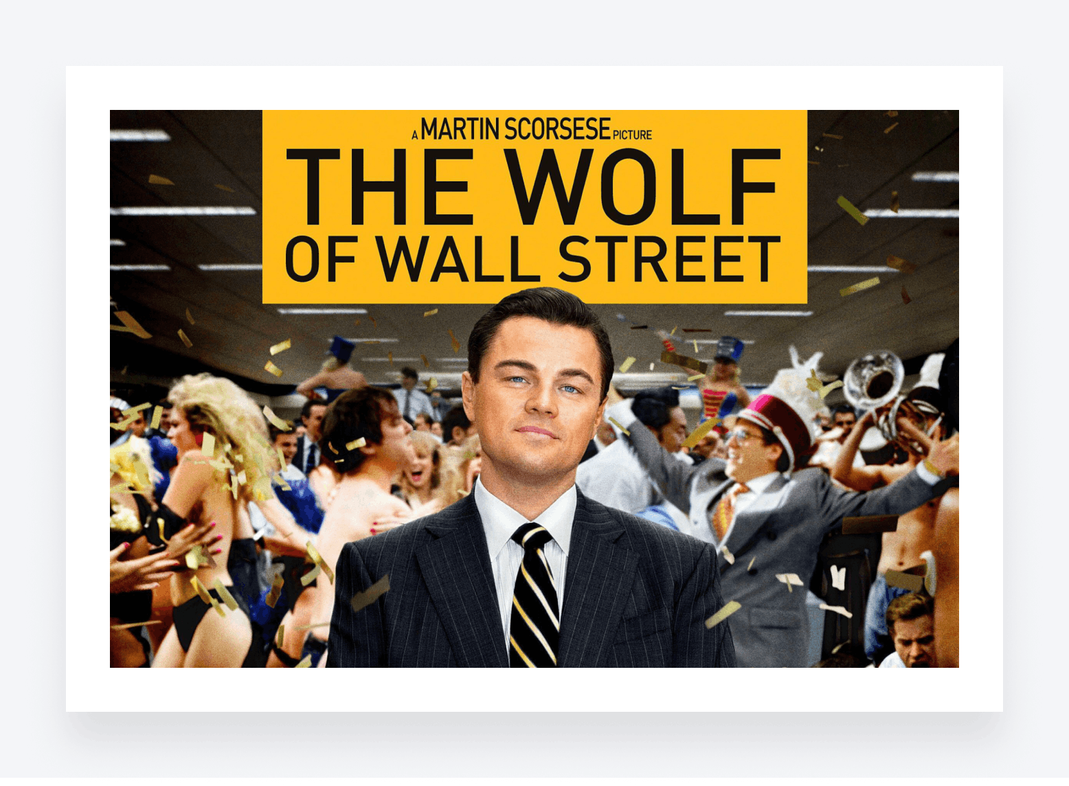 The move poster for Martin Scorsese's The Wolf of Wall Street.